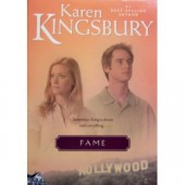 Fame by Karen Kingsbury 